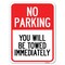 Signmission No Parking You Towed Immediately Heavy-Gauge Alum Rust Proof Parking Sign, 18" x 24", A-1824-23634 A-1824-23634 - alternate 1